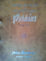 Perkins Serie 4 99